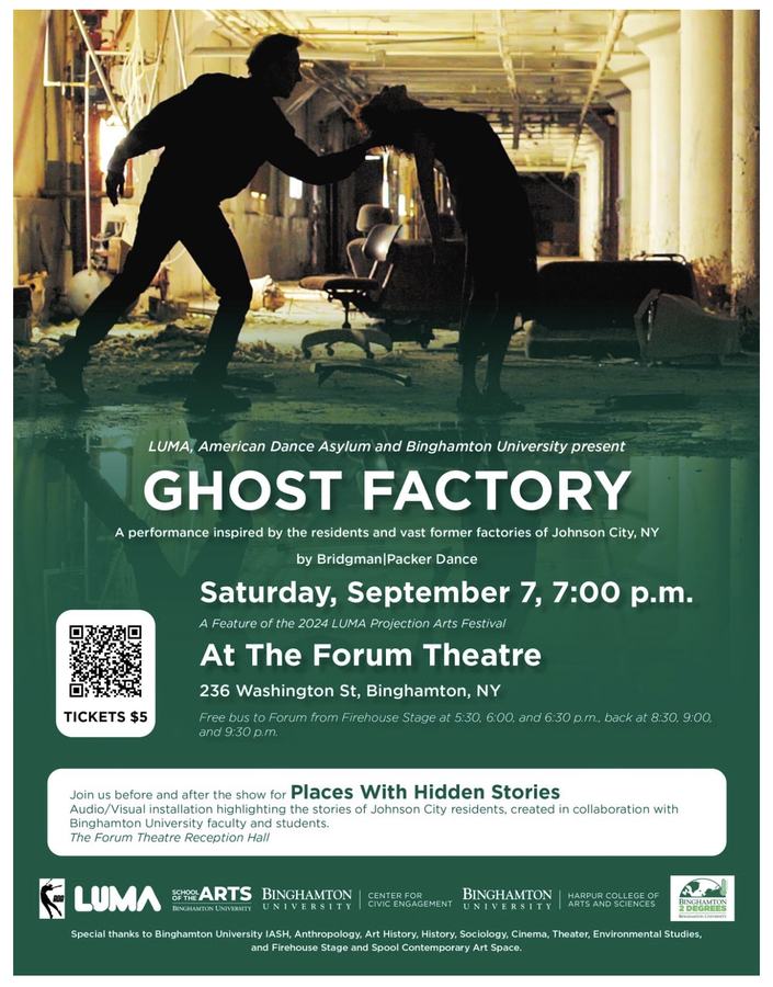 Poster for Ghost Factory by Bridgman Packer Dance, September 7 2024 at the Forum Theatre in Binghamton, a feature of the 2024 LUMA Projection Arts Festival, noting the Places with Hidden Stories installation before and after the show.